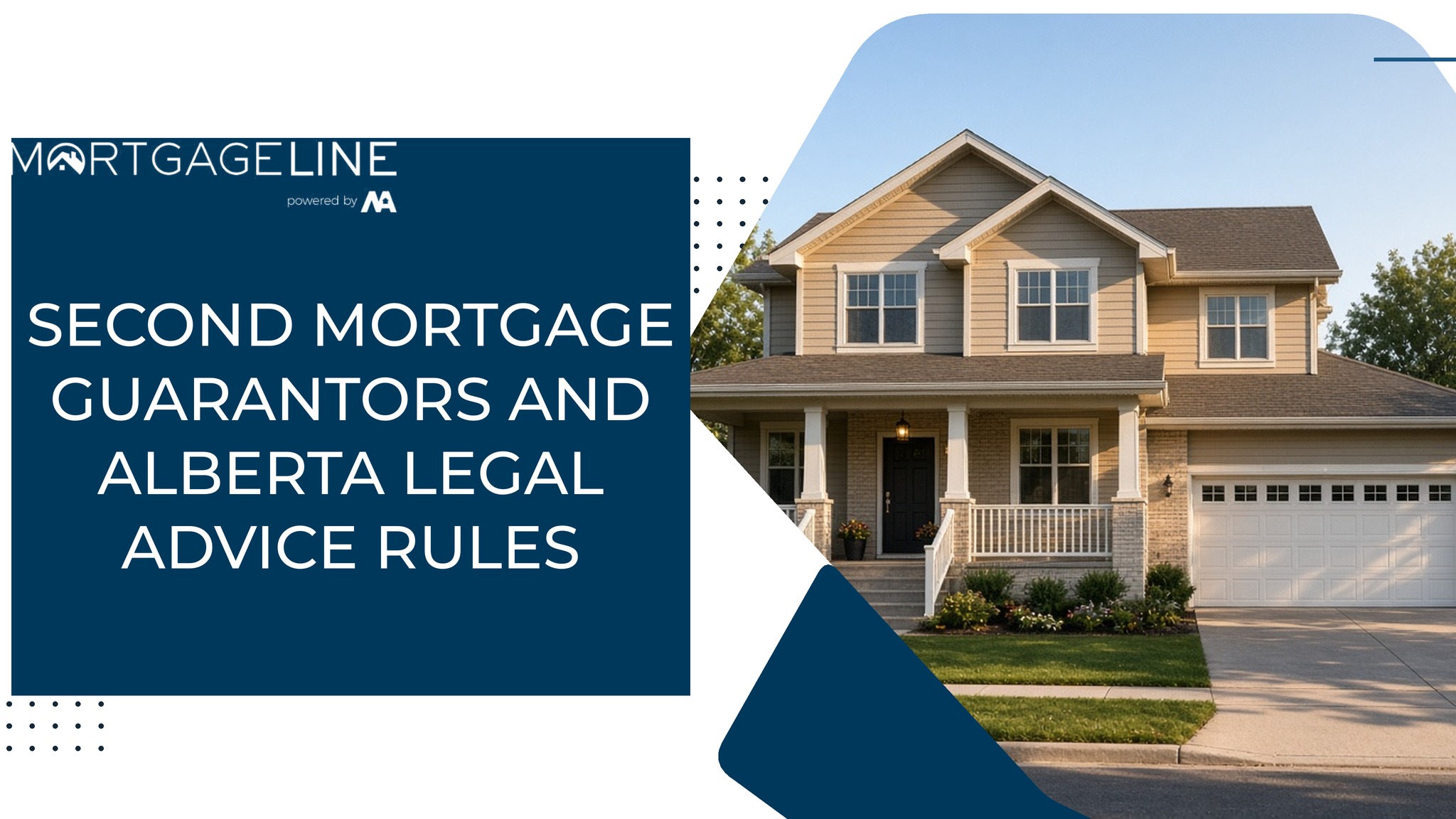 Second mortgage guarantors and Alberta legal advice rules featured image with a Calgary family home