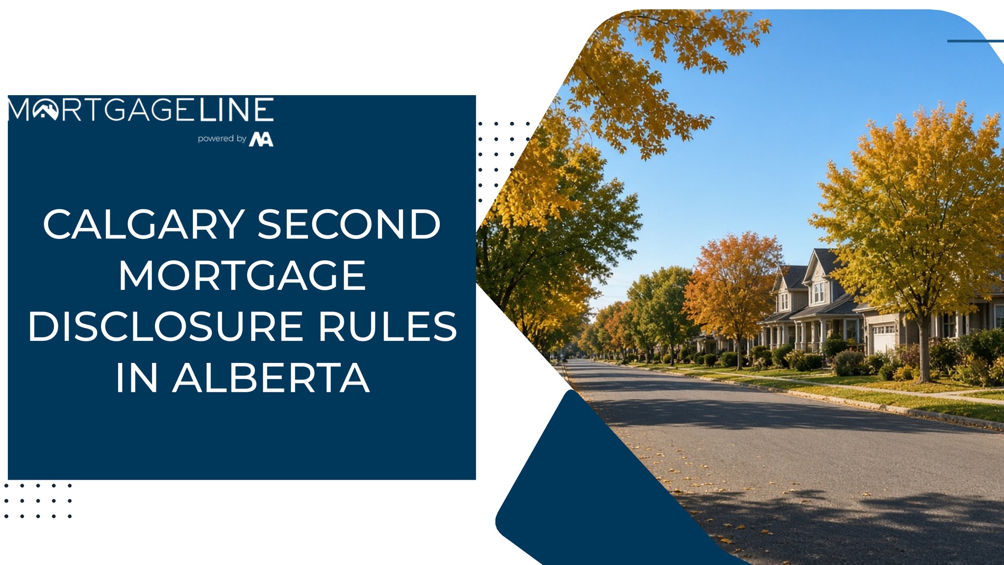 Calgary second mortgage disclosure rules in Alberta featured image with a tree-lined Calgary street
